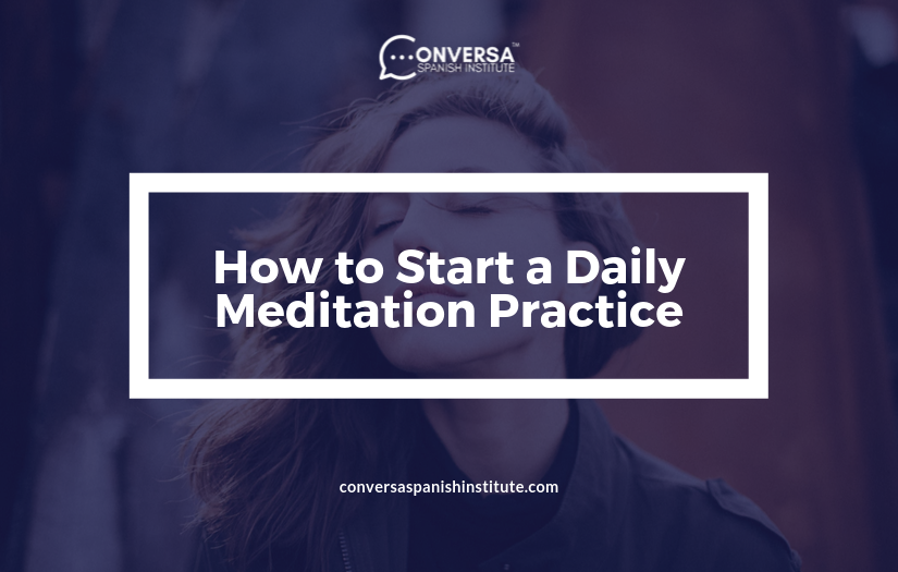 CONVERSA Covers How to Start a Daily Meditation Practice
