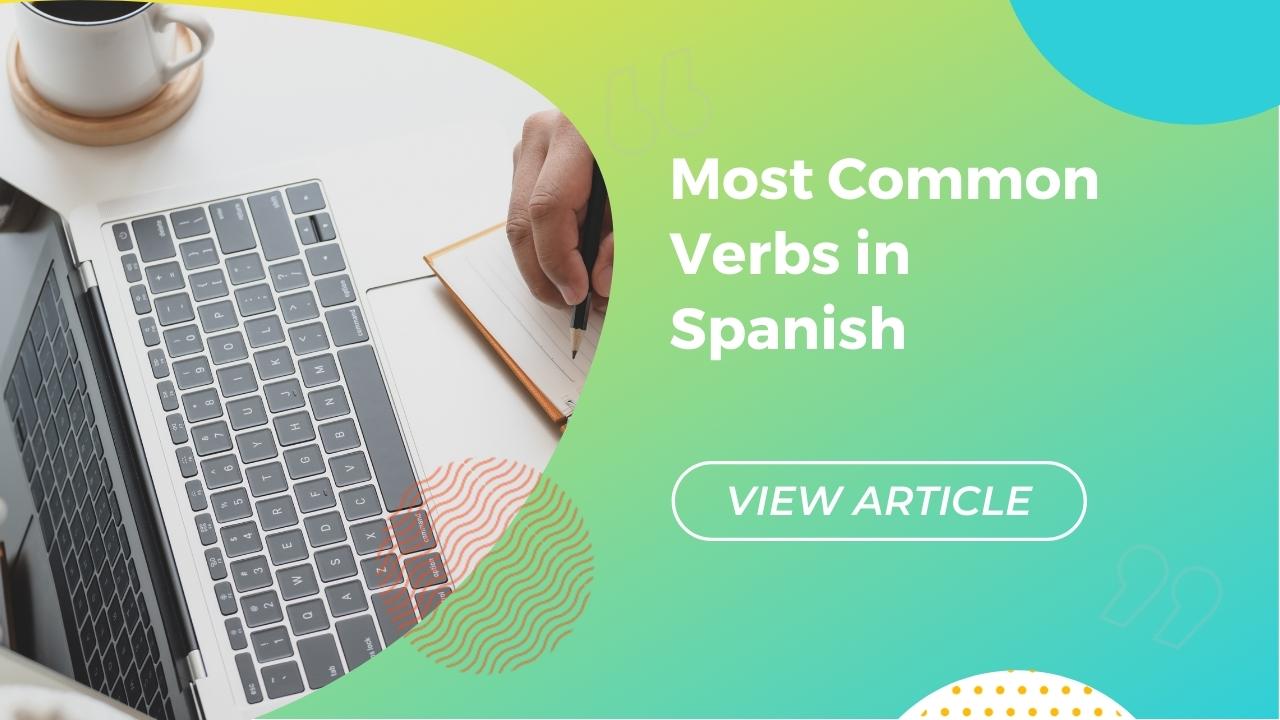 Most common verbs in Spanish.