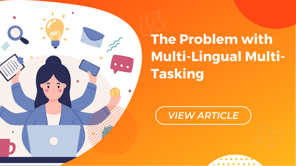 the problem with multi-lingual multi-tasking Conversa blog | Conversa Spanish Institute