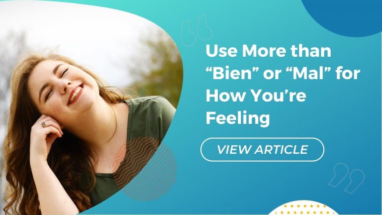 Use More than Bien or Mal for How You're Feeling