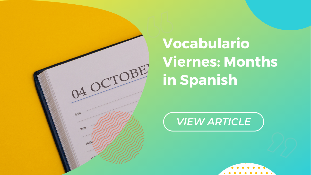 Vocabulario viernes months in Spanish Conversa