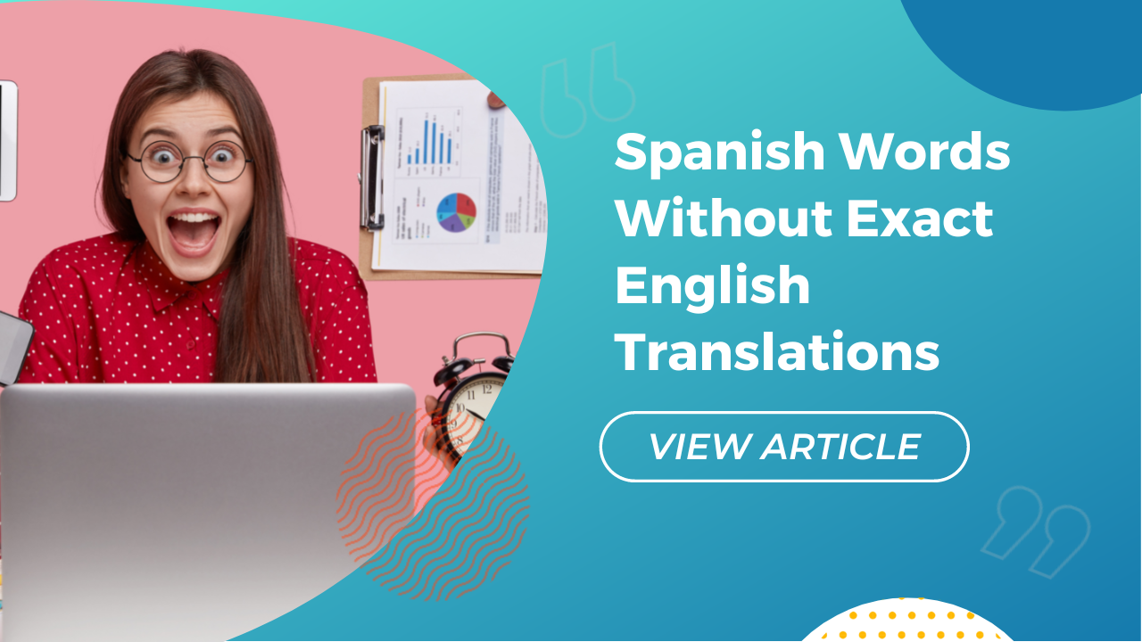 Spanish Words Without Exact English Translations Conversa blog