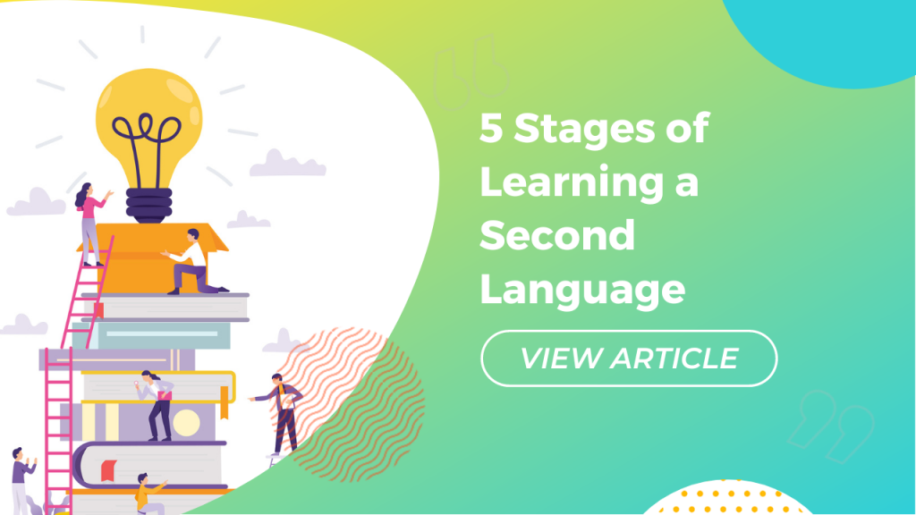 5 stages of learning a second language Conversa