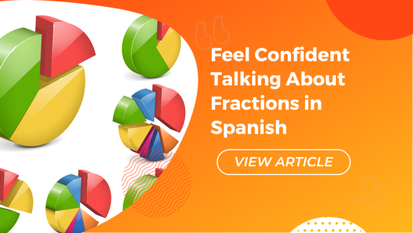 Feel Confident Talking About Fractions In Spanish Conversa Spanish Institute 8931