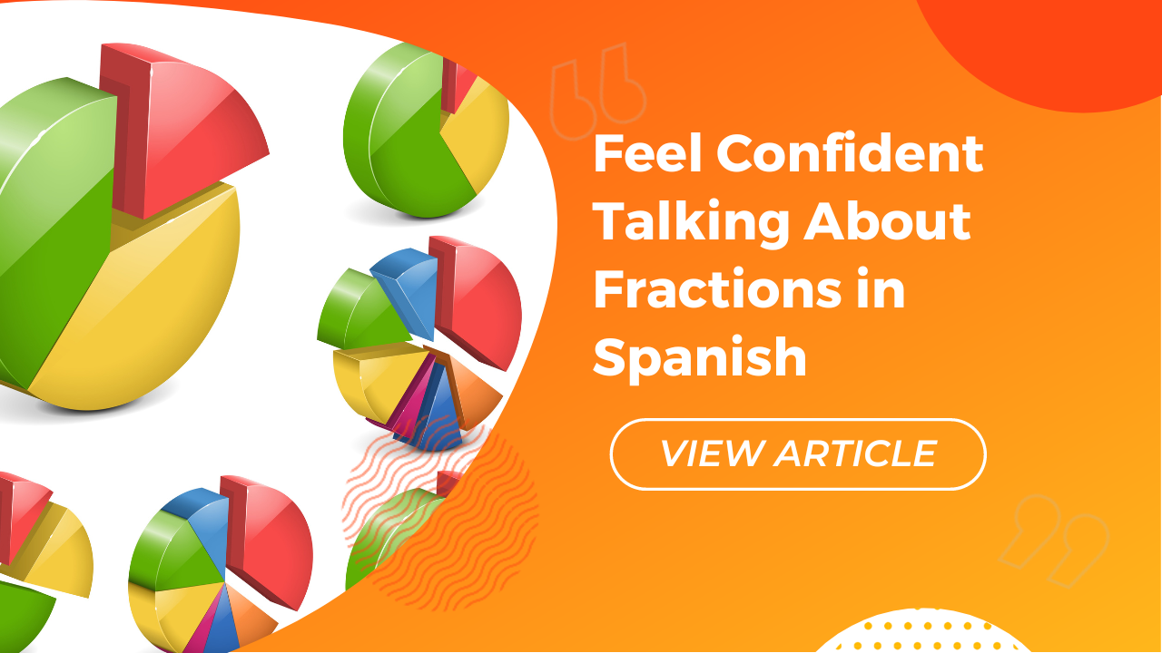 Feel confident talking about fractions in Spanish Conversa