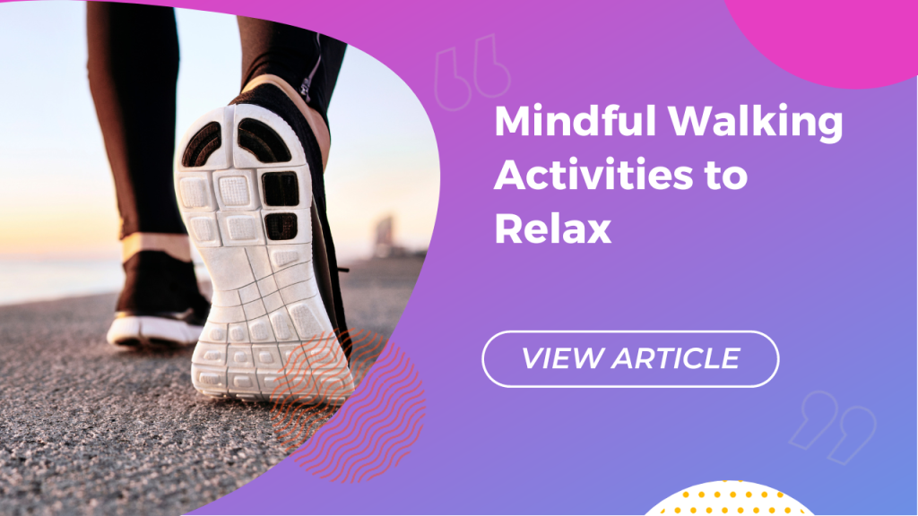 Mindful walking activities to relax Conversa Spanish Institute