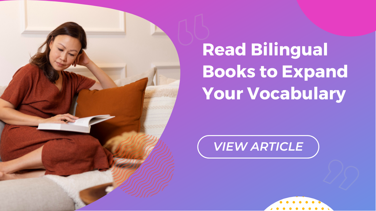 Read Bilingual Books to Expand Your Vocabulary Conversa Spanish Institute