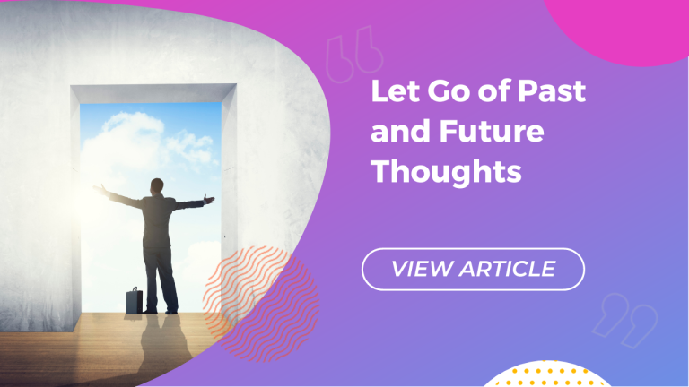 Let go of past and future thoughts Conversa Spanish Institute
