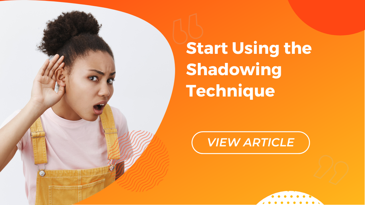 Start using the shadowing technique Conversa Spanish Institute