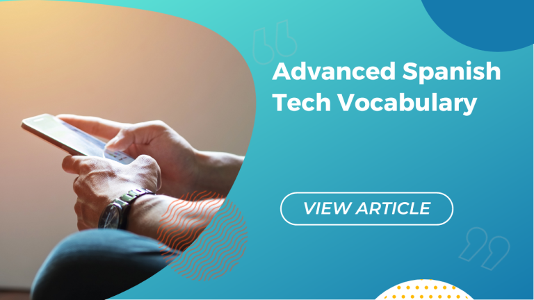 Advanced Spanish Tech Vocabulary Conversa Spanish Institute