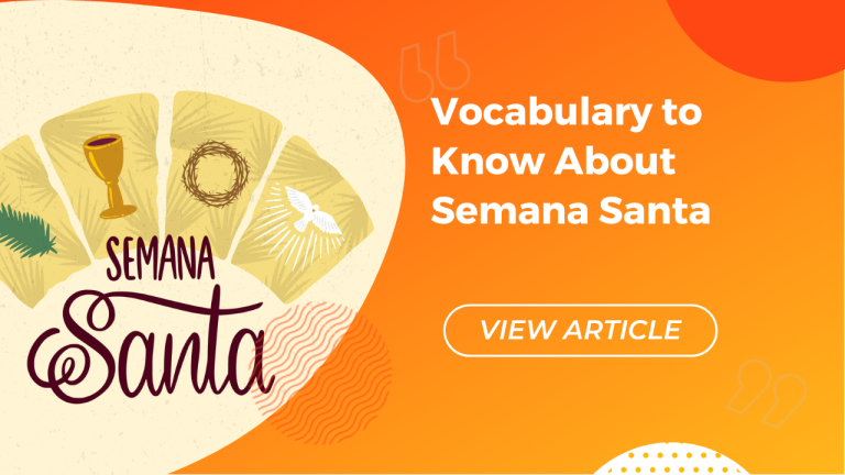 Vocabulary to Know about Semana Santa Conversa Spanish Institute