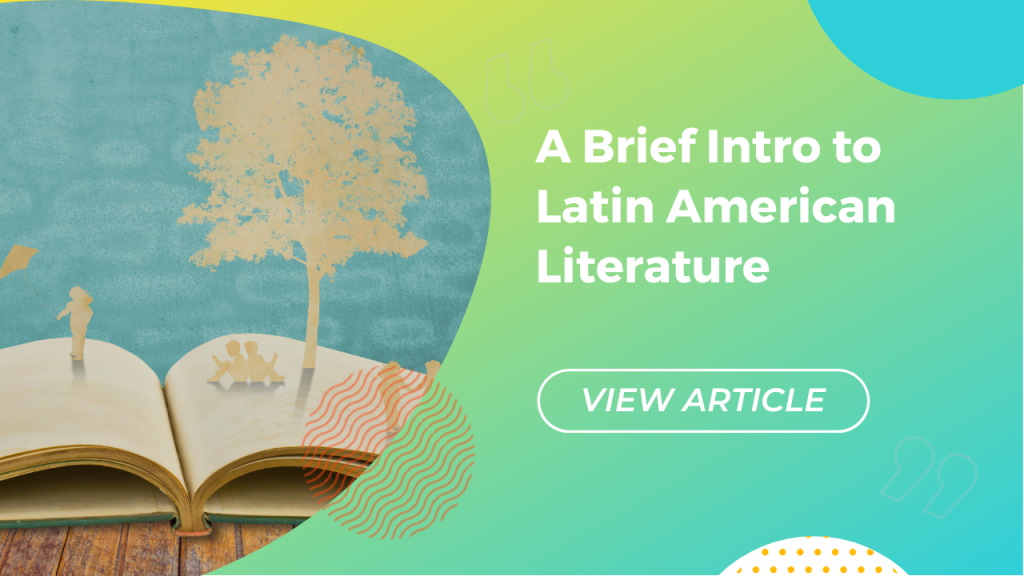 An intro to Latin American Literature Conversa Spanish Institute